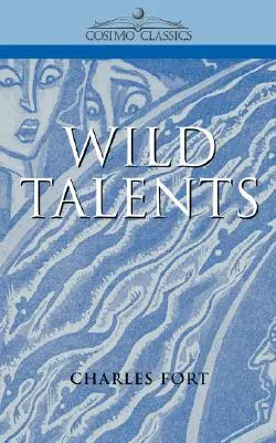 Les talents sauvages - Wild Talents