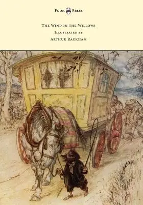 Le vent dans les saules - Illustré par Arthur Rackham - The Wind in the Willows - Illustrated by Arthur Rackham