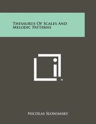 Thesaurus des gammes et des motifs mélodiques - Thesaurus Of Scales And Melodic Patterns