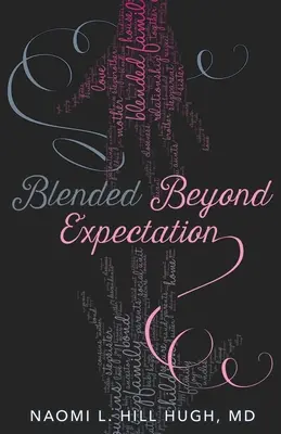 Mélangé au-delà des espérances - Blended Beyond Expectation