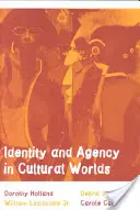 Identité et agence dans les mondes culturels - Identity and Agency in Cultural Worlds