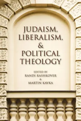 Judaïsme, libéralisme et théologie politique - Judaism, Liberalism, and Political Theology