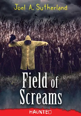 Le champ des cris - Field of Screams