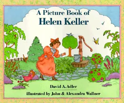 Un livre d'images d'Helen Keller - A Picture Book of Helen Keller