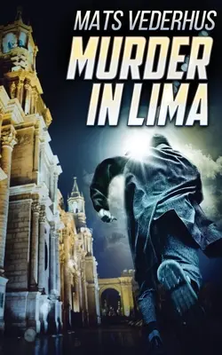 Meurtre à Lima - Murder In Lima