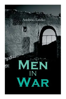 Les hommes dans la guerre - Men in War