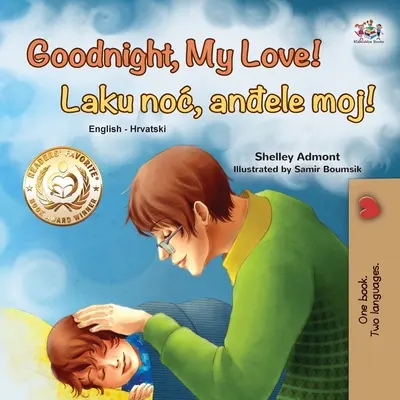Bonne nuit, mon amour ! (livre bilingue anglais-croate pour les enfants) - Goodnight, My Love! (English Croatian Bilingual Book for Kids)