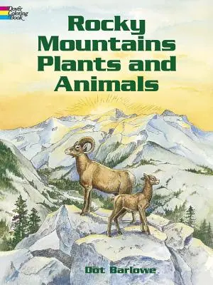 Livre à colorier sur les plantes et les animaux des montagnes Rocheuses - Rocky Mountain Plants and Animals Coloring Book