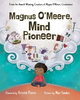 Magnus O'Meere, pionnier de l'esprit - Magnus O'Meere, Mind Pioneer