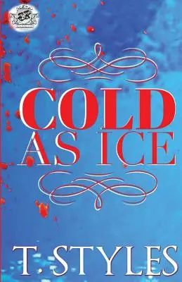 Cold As Ice (Les Éditions du Cartel) - Cold As Ice (The Cartel Publications Presents)