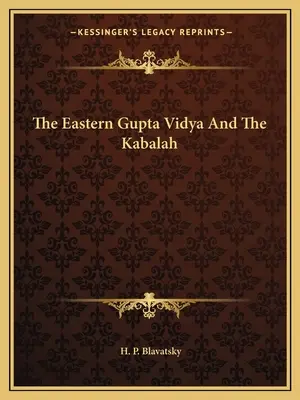 Le Gupta Vidya oriental et la Kabale - The Eastern Gupta Vidya and the Kabalah