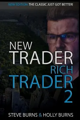 New Trader Rich Trader 2 : Good Trades Bad Trades (en anglais) - New Trader Rich Trader 2: Good Trades Bad Trades