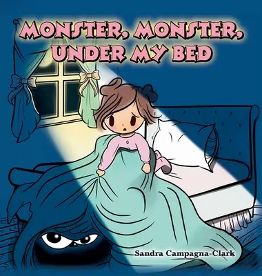 Monstre, monstre, sous mon lit - Monster, Monster, Under My Bed