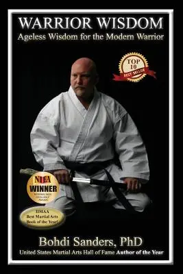 Sagesse du guerrier : Sagesse intemporelle pour le guerrier moderne - Warrior Wisdom: Ageless Wisdom for the Modern Warrior