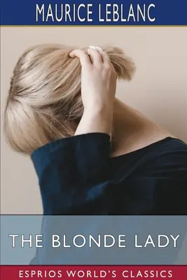 La Dame blonde (Esprios Classics) - The Blonde Lady (Esprios Classics)