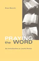 Prier la Parole, 182 : Introduction à la Lectio Divina - Praying the Word, 182: An Introduction to Lectio Divina