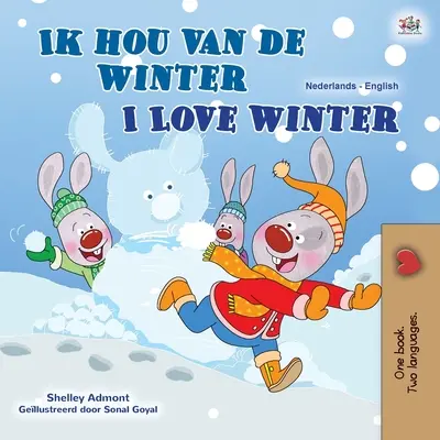 J'aime l'hiver (livre pour enfants bilingue néerlandais-anglais) - I Love Winter (Dutch English Bilingual Children's Book)