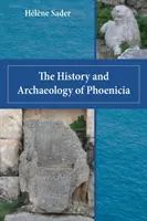 Histoire et archéologie de la Phénicie - The History and Archaeology of Phoenicia