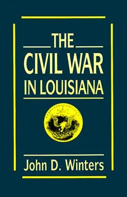 La guerre civile en Louisiane - The Civil War in Louisiana