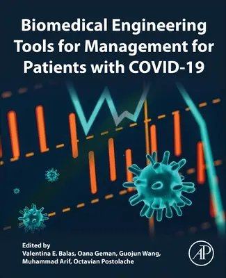 Outils d'ingénierie biomédicale pour la prise en charge des patients atteints de Covid-19 - Biomedical Engineering Tools for Management for Patients with Covid-19