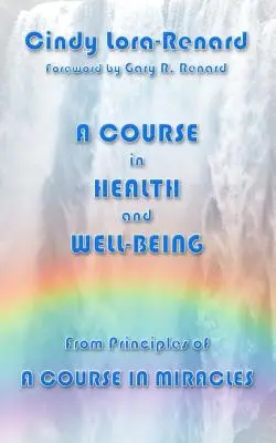 Cours sur la santé et le bien-être - A Course in Health and Well-Being