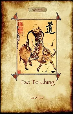 Tao Te Ching (Dao De Jing) : Le livre de la Voie de Lao Tseu (Aziloth Books) - Tao Te Ching (Dao De Jing): Lao Tzu's book of the Way (Aziloth Books)