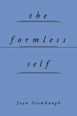 Le soi sans forme - The Formless Self