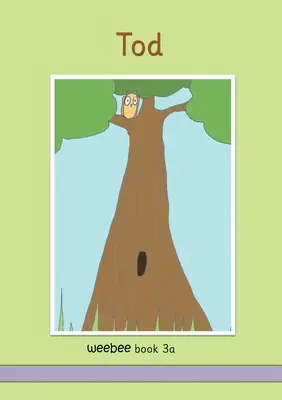 Tod, l'ourson, Livre 3a - Tod weebee Book 3a