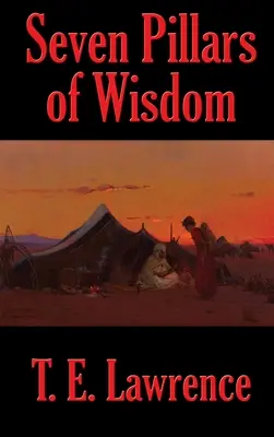 Les sept piliers de la sagesse - Seven Pillars of Wisdom