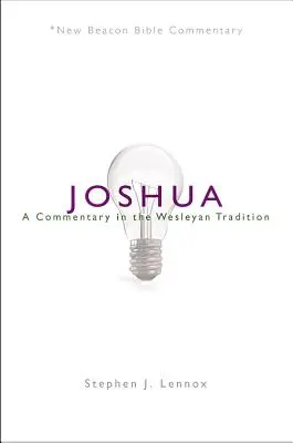 Nbbc, Joshua : Un commentaire dans la tradition wesleyenne - Nbbc, Joshua: A Commentary in the Wesleyan Tradition