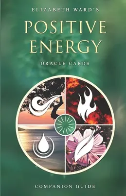 Cartes d'oracle de l'énergie positive : Guide d'accompagnement - Positive Energy Oracle Cards: Companion Guide