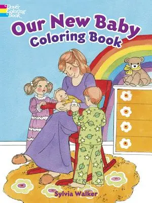 Notre nouveau bébé : livre à colorier - Our New Baby Coloring Book