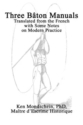 Trois manuels de Bton : Traduits du français avec quelques notes sur la pratique moderne - Three Bton Manuals: Translated from the French with Some Notes on Modern Practice