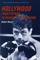 Hollywood, du Vietnam à Reagan ... et au-delà - Hollywood from Vietnam to Reagan . . . and Beyond