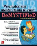 Les soins infirmiers psychiatriques et de santé mentale démystifiés - Psychiatric and Mental Health Nursing Demystified