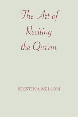 L'art de réciter le Coran - The Art of Reciting the Qur'an