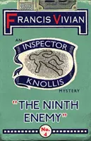 Le neuvième ennemi : un mystère de l'inspecteur Knollis - The Ninth Enemy: An Inspector Knollis Mystery