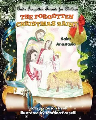 La sainte oubliée de Noël : Sainte Anastasie - The Forgotten Christmas Saint: Saint Anastasia