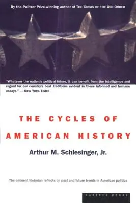Les cycles de l'histoire américaine - The Cycles of American History