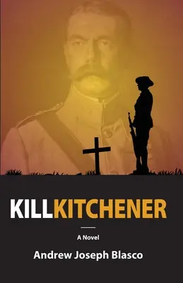 Tuer Kitchener - Kill Kitchener