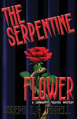 La fleur serpentine - The Serpentine Flower