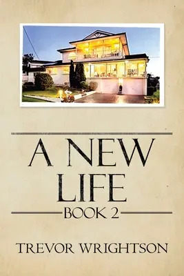 Une nouvelle vie : Livre Ii - A New Life: Book Ii