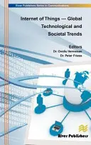 Internet des objets - Tendances technologiques et sociétales mondiales : Des environnements et des espaces intelligents à l'Ict vert - Internet of Things - Global Technological and Societal Trends: Smart Environments and Spaces to Green Ict