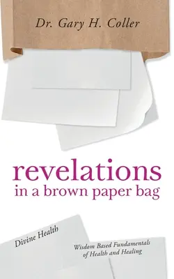 Révélations dans un sac en papier brun - Revelations In A Brown Paper Bag