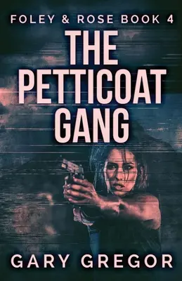 Le gang des jupons - The Petticoat Gang