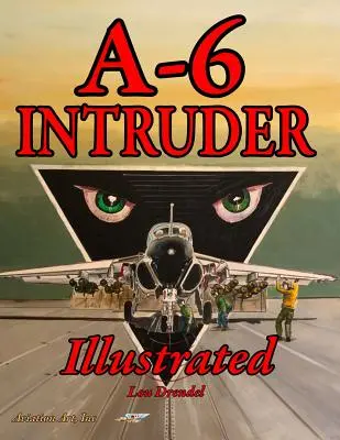 A-6 Intruder Illustré - A-6 Intruder Illustrated