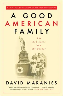 Une bonne famille américaine : La peur rouge et mon père - A Good American Family: The Red Scare and My Father