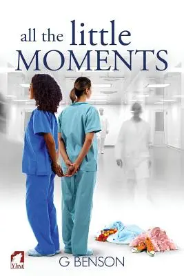 Tous les petits moments - All the Little Moments