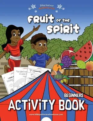 Le fruit de l'esprit : cahier d'activités pour débutants - Fruit of the Spirit Activity Book for Beginners