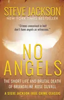 Pas d'anges : La courte vie et la mort brutale de Brandaline Rose Duvall - No Angels: The Short Life And Brutal Death Of Brandaline Rose Duvall